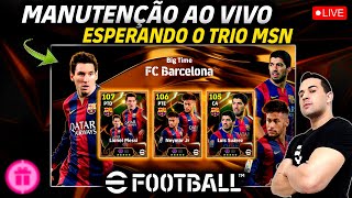 MANUTENÇÃO AO VIVO ESPERANDO O TRIO MSN NO EFOOTBALL 2025 MOBILE [upl. by Gamal899]