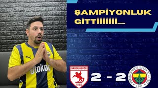 SAMSUNSPOR 2 2 FENERBAHÇE TEPKİ ŞAMPİYONLUK GİTTİ [upl. by Airyk]