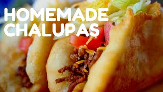 Homemade Chalupas [upl. by Htebasyle]