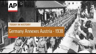 Germany Annexes Austria  1938  Today In History  12 Mar 17 [upl. by Kolnos]