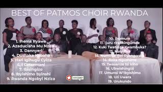 Patmos Choir Rwanda Playlist [upl. by Laddy]