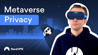 METAVERSE VS PRIVACY The Big Debate  NordVPN [upl. by Leventis991]