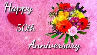 Happy 50th Wedding Anniversary Wishes Greetings Whatsapp Status Quotes  Golden Jubilee Anniversary [upl. by Nohshan139]