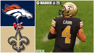 Broncos vs Saints Week 7 Simulation Madden 25 PS5 [upl. by Gibbeon]