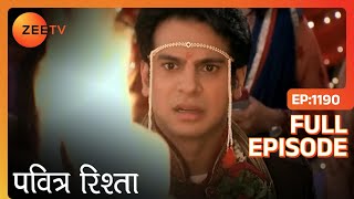 Pavitra Rishta  Full Ep  1190  Archana Manav Savita Sulochana Arjun Purvi  Zee TV [upl. by Anik357]