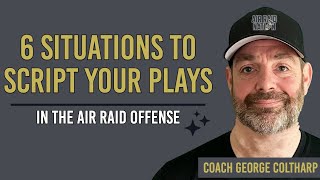 6 Situations to Script Your Playing Calling in the Air Raid Offense [upl. by Isidore]