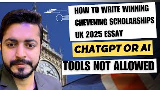 How to write a winning Chevening Essays without ChatGPT  Do not use ChatGPT or any AI tool [upl. by Azmuh]