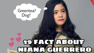 19 FACT ABOUT NIANA GUERRERO [upl. by Ilahsiav151]