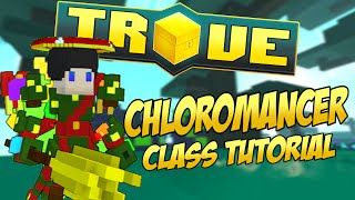 Trove Class Guide amp Tutorial ✪ CHLOROMANCER Flower Mage  Druid [upl. by Hermione]