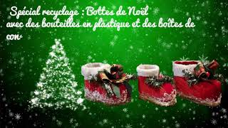 Diy christmas  Noël  COMMENT FABRIQUER UNE BOTTE DE NOEL AVEC 1 BOUTEILLE OU 1 BOITE DE CONSERVE [upl. by Frieda69]