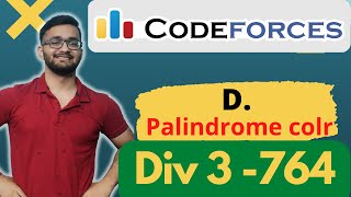 Palindromes Coloring  Level D  Codeforces  Div 3  Codeforces Round 764 Div 3  Hard  C [upl. by Eleumas655]