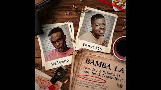 Fanarito amp Malemon  Bamba La feat Semi Tee amp Twiddy Twist  AMA Hits 🔥🔥🔥 [upl. by Elwaine630]