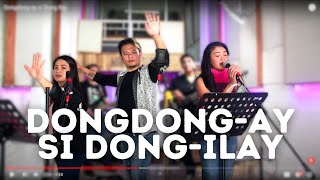 Dongdongay si Dong Ilay [upl. by Shira]