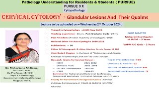 Pursue 9 X  Cervical cytology  Cervical cytology  Glandular Lesions And Their Qualms [upl. by Ahsimal]