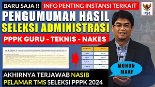 🔴INFO PENTING BKD TERKAIT HASIL SELEKSI ADMINISTRASI PPPK 2024 BAGI PELAMAR TMS DAN MS [upl. by Halona]