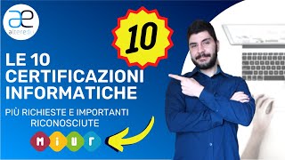 Le 10 Certificazioni Informatiche più richieste e RICONOSCIUTE dal Miur [upl. by Aramal]