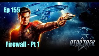 Star Trek Online  Ep 155 Firewall  Pt 1 [upl. by Maighdiln50]