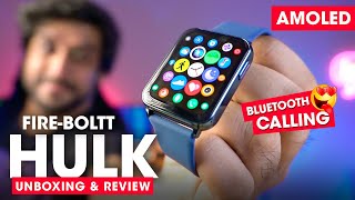 FireBoltt HULK Smartwatch Unboxing amp Review⚡️ BEST AMOLED Calling Smartwatch  Best Smartwatch 2022 [upl. by Ecaj392]