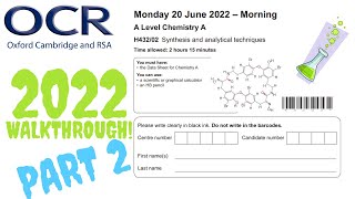 OCR A Level Chemistry 2022 Paper 2 │ PART 2 Q16Q18 Walkthrough [upl. by Nonac140]