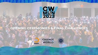 CWMUN NY 2023  Opening ceremonies amp final challenges [upl. by Abrahamsen144]