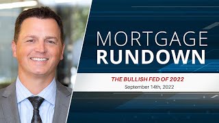 Market Update September 14th 2022 The Bullish Fed of 2022  Mortgage Rundown [upl. by Anitnahs769]