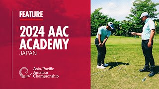 Growing the Game in AsiaPacific  AAC Academy  2024 AsiaPacific Amateur Championship [upl. by Urania]