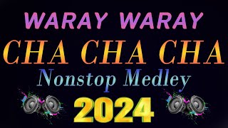 NONSTOP REMIX WARAY WARAY 💥 DISCO REMIX WARAY WARAY MEDLEY 💥 CHA CHA NONSTOP MEDLEY 💥 [upl. by Gower]