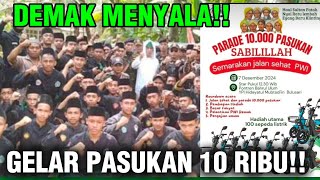 WOW PARADE 10 RIBU PASUKAN‼️DEMAK BETUL2 MENYALA SODARA‼️ [upl. by Einyaj]