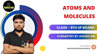 CLASS 9TH UP BOARD  ATOMS AND MOLECULE PART  1  CHEMISTRY [upl. by Giesser441]