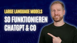 So funktioniert ChatGPT  Large Language Modelle einfach erklärt  So erstellt ChatGPT deine Antwort [upl. by Dagley543]