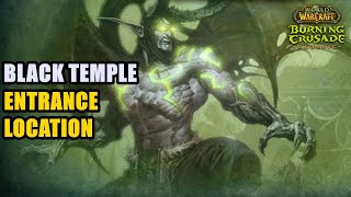 Black Temple Entrance Location WoW TBC [upl. by Tahmosh]