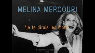 melina mercouri quotje te dirai les motsquot [upl. by Orvah]