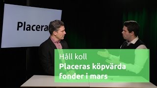 Håll koll  Placeras köpvärda fonder i mars [upl. by Enirod668]