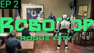 Welcome To The Precinct  RoboCop Rogue City  Episode 2 [upl. by Mahseh]