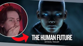 THE HUMAN FUTURE Official Trailer melodysheep  Reaction [upl. by Vocaay312]