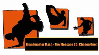 Grandmaster Flash  The Message DJ Chosen One [upl. by Chemar250]