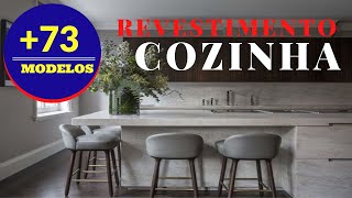 73 Modelos Revestimento de Cozinha mais Utilizado 2020 [upl. by Wood]