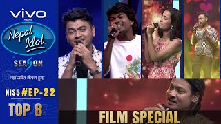 NEPAL IDOL  SEASON 5  FILM SPECIAL  EPISODE 22  TOP 8  AP1HD [upl. by Leesa]