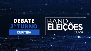 Eleições 2024 Debate na Band dos Candidatos à Prefeitura de Curitiba 2º Turno [upl. by Corella]