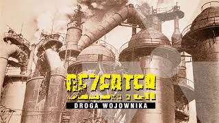 Dezerter  Droga wojownika official audio [upl. by Mansfield]