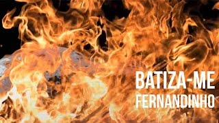 Batizame  Fernandinho  Lyric Vídeo Oficial [upl. by Epoh]