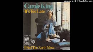 Carole King – Its Too Late Extended Mix 1971 [upl. by Akceber]