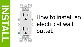 How to Install an Electrical Wall Outlet  Leviton [upl. by Oijimer]