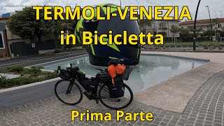 Ep1 Termoli  Venezia in bicicletta CICLABILE ADRIATICA [upl. by Gamal]