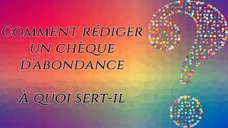 Comment Rédiger Un Chèque Dabondance  À quoi sertil [upl. by Karr]