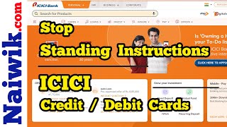 How to Stop Recurring and Standing instructions in ICICI bank Credit  Debit cards [upl. by Mahoney418]