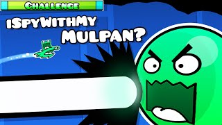 iSpyWithMyLittleMulpan  quotMulpan Challenge 37quot  Geometry dash 211 [upl. by Aidahs]