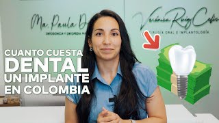 ¿Cuanto cuesta un IMPLANTE DENTAL En Bogotá Colombia 2024 [upl. by Esyle]