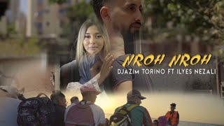 Djazim Torino amp Lyes Nezali  Nroh Nroh Official Music Video جازيم تورينو  نروح نروح [upl. by Annaicul]