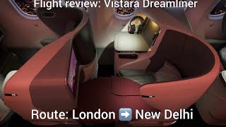 Flight Review  Vistara Business Class LondonNew Delhi [upl. by Lenwood]